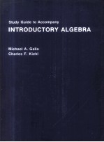 STUDY GUIDE TO ACCOMPANY INTRODUCTORY ALGEBRA