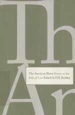 THE AMERICAN ILLNESS  ESSAYS ON THE RULE OF LAW