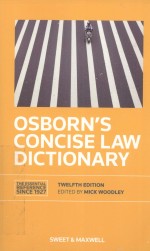 OSBORN'S CONCISE LAW DICTIONARY  TWELFTH EDITION