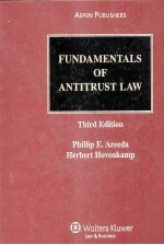 FUNDAMENTALS OF ANTITRUST LAW  THIRD EDITION