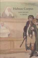 HABEAS CORPUS  FROM ENGLAND TO EMPIRE