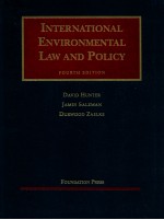 INTERNATIONAL ENVIRONMENTAL LAW AND POLICY  FOURTH EDITION