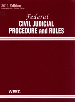 FEDERAL CIVIL JUDICIAL PROCEDURE AND RULES  2011 EDITION