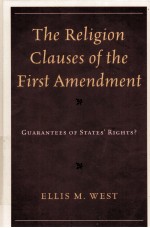 THE RELIGION CLAUSES OF THE FIRST AMENDMENT  GUARANTEES OF STATES' RIGHTS?