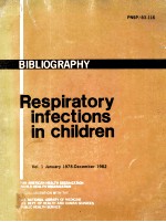 BIBLIOGRAPHY RESPIRATORY INFECTIONS IN CHILDREN  VOLUME 1 JULY 1978-DECEMBER 1982