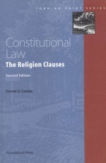 CONSTITUTIONAL LAW:THE RELIGION CLAUSES  SECOND EDITION