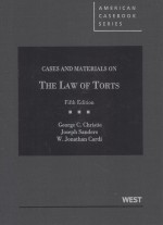 CASES AND MATERIALS ON THE LAW OF TORTS  FIFTH EDITION