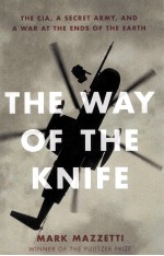 THE WAY OF THE KNIFE  THE CIA