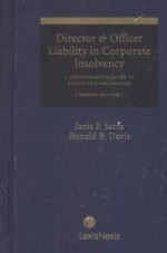 DIRECTOR AND OFFICER LIABILITY IN CORPORATE INSOLVENCY  A COMPREHENSIVE GUIDE TO RIGHTS AND OBLIGATI