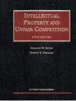 INTELLECTUAL PROPERTY AND UNFAIR COMPETITION  FIFTH EDITION