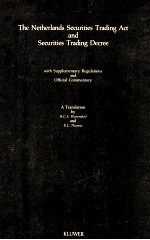 THE NETHERLANDS SECURITIES TRADING ACT AND SECURITIES TRADING DECREE  WITH SUPPLEMENTARY REGULATIONS