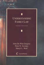 UNDERSTANDING FAMILY LAW  THIRD EDITION