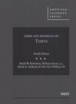 CASES AND MATERIALS ON TORTS  FOURTH EDITION