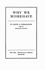 WHY WE MISBEHAVE