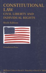 CONSTITUTIONAL LAW  CIVIL LIBERTY AND INDIVIDUAL RIGHTS  SIXTH EDITION