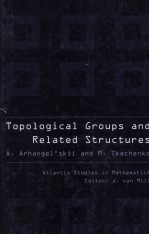 TOPOLOGICAL GROUPS AND RELATED STRUCTURES