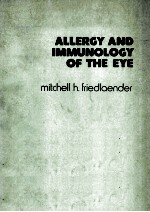 ALLERGY AND IMMUNOLOGY OF THE EYE