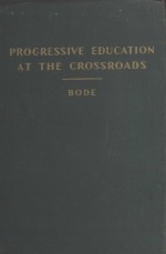 PROGRESSIVE EDUCATION AT THE CROSSROADS