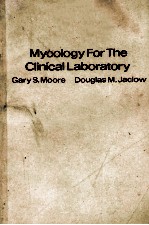 Mycology for the clinical laboratory