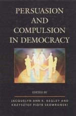 PERSUASION AND COMPULSION IN DEMOCRACY