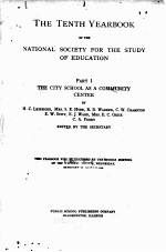 THE TENTH AND ELEVENTH YEARBOOK OF THE NATIONAL SOCIETY FOR THE STUDY OF EDUCATION