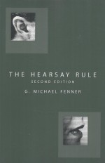 THE HEARSAY RULE  SECOND EDITION