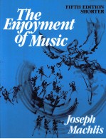 THE ENJOYMENT OF MUSIC FIFTH EDITION SHORTER