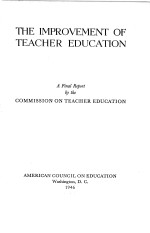 THE IMPROVEMENT OF TEACHER EDUCATION