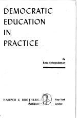 DEMOCRATIC EDUCATION IN PRACTICE