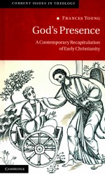 GOD＇S PRESENCE  A CONTEMPORARY RECAPITULATION OF EARLY CHRISTIANITY