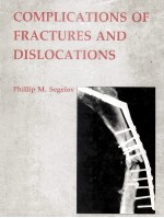 COMPLICATIONS OF FRACTURES AND DISLOCATIONS