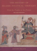 THE HISTORY OF ISLAMIC POLITICAL THOUGHT  FROM THE PROPHET TO THE PRESENT  SECOND EDITION