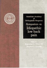 AMERICAN ACADEMY OF ORTHOPAEDIC SURGEONS SYMPOSIUM ON IDIOPATHIC LOW BACK PAIN