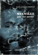 MELVILLE PAR LUI-MEME