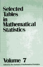 Selected Tables In Mathematical Statistics Volume VII