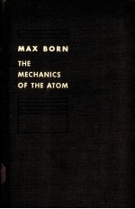 MAX BORN  THE MECHANICS OF THE ATOM