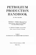 PETROLEUM PRODUCTION HANDBOOK IN TWO VOLUMES  VOLUMEⅠ MATHEMATICS AND PRODUCTIION EQUIPMENT