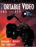 PORTABLE VIDEO：ENG AND EFP  FOURTH EDITION