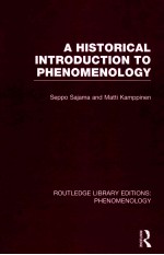 ROUTLEDGE LIBRARY EDITIONS: PHENOMENOLOGY VOLUME 7  A HISTORICAL INTRODUCTION TO PHENOMENOLOGY