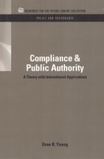 COMPLIANCE & PUBLIC AUTHORITY  A THEORY WITH INTERNATIONAL APPLICATIONS