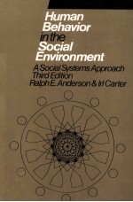 HUMAN BEHAVIOR IN THE SOCIAL ENVIRONMENT  A SOCIAL SYSTEMS APPROACH  THIRD EDITION