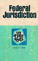 FEDERAL JURISDICTION  IN A NUTSHELL  SECOND EDITION