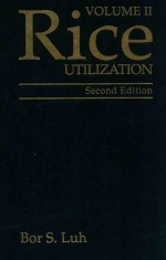 Rice: volume II. Utilization second edition