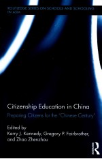 CITIZENSHIP EDUCATION IN CHINA  PREPARING CITIZENS FOR THE “CHINESE CENTURY”