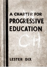 A CHARTER FOR PROGRESSIVE EDUCATION