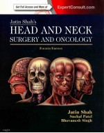 JATIN SHAH'S HEAD AND NECK SURGERY AND ONCOLOGY  FOURTH EDITION