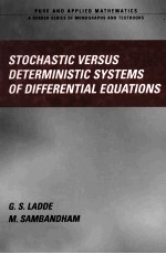 STOCHASTIC VERSUS DETERMINISTIC SYSTEMS OF DIFFERENTIAL EQUATIONS