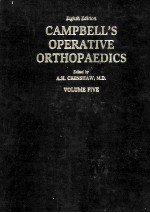 CAMPBELL'S OPERATIVE ORTHOPAEDICS  VOLUME FIVE EIGHTH EDITION