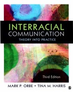 INTERRACIAL COMMUNICATION  THEORY INTO RACTICE  THIRD EDITION