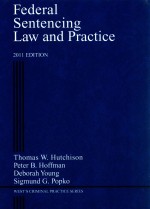 FEDERAL SENTENCING LAW AND PRACTICE  2011 EDITION